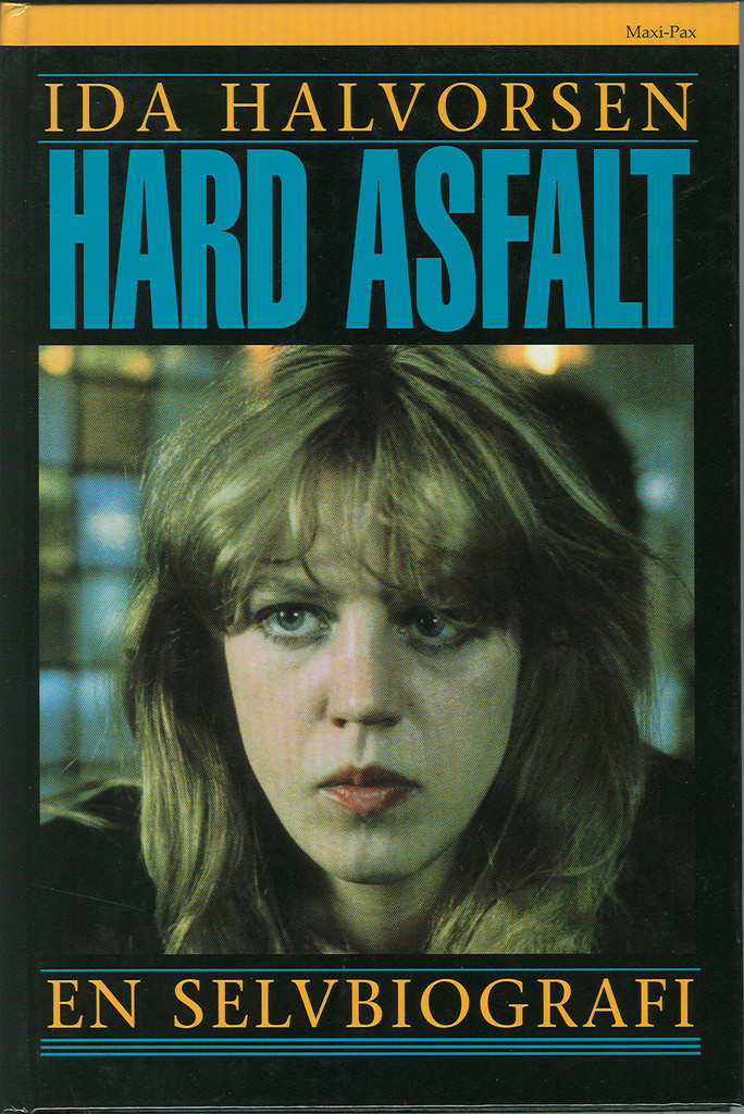 Ida Halvorsen: Hard asfalt (Norwegian language, 1982, Pax)