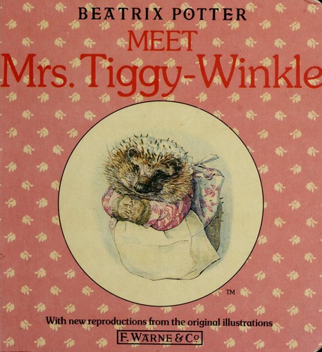 Meet Mrs. Tiggy-winkle (First Board Book, Potter) (1987, Warne)