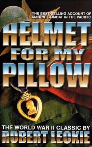 Helmet For My Pillow (Military History (Ibooks)) (Paperback, 2001, I Books)
