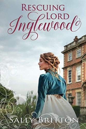 Rescuing Lord Inglewood (Paperback, 2019, Blue Water Books)
