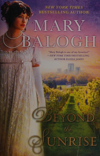 Mary Balogh: Beyond the Sunrise (2015, Signet Eclipse, Published by the Penguin Group)
