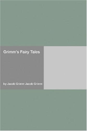 Brothers Grimm: Grimm's Fairy Tales (Paperback, 2006, Hard Press)