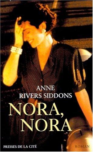 Anne Rivers Siddons: Nora, Nora (Paperback, 2002, Presses de la Cité)