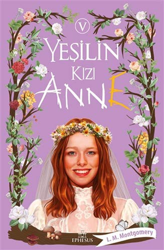 Yesilin Kizi Anne - 5 (Hardcover, 2020, Ephesus Yayinlari)