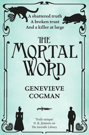 Genevieve Cogman: The Mortal Word (The Invisible Library, #5) (2018)