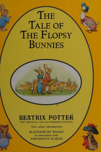 Beatrix Potter: The tale of the flopsy bunnies. (1993, Bloomsbury Books)