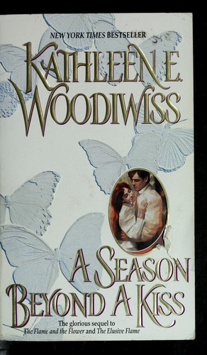 Kathleen E. Woodiwiss: A season beyond a kiss. (2000, Avon Books, Avon)