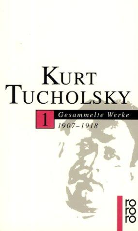 Kurt Tucholsky, Mary Gerold-Tucholsky, Fritz J. Raddatz: Tucholsky. Gesammelte Werke in 10 Bänden. (Paperback, German language, 1975, Rowohlt Tb.)