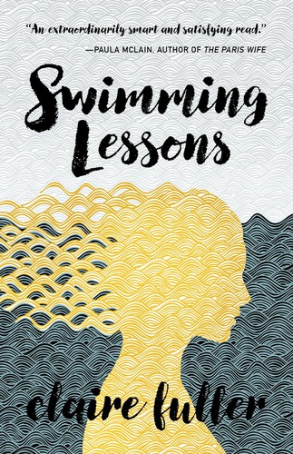 Claire Fuller: Swimming Lessons (2017, House of Anansi Press)