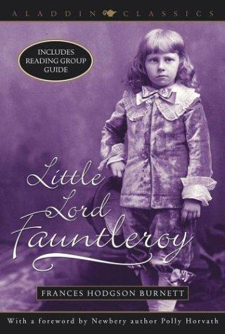 Frances Hodgson Burnett: Little Lord Fauntleroy (2004, Aladdin Classics)