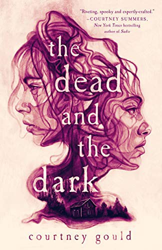 The Dead and the Dark (2021, Wednesday Books)