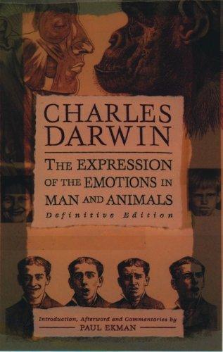 Charles Darwin, Paul Ekman: The Expression of the Emotions in Man and Animals (2002, Oxford University Press, USA)