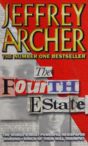 Jeffrey Archer: The Fourth Estate (1997, HarperCollins Publishers)