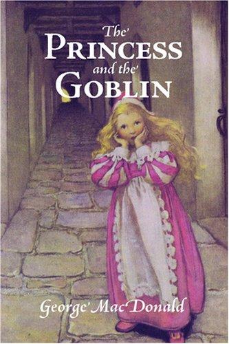 The Princess and the Goblin (Paperback, 2007, Waking Lion Press)