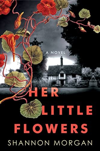 Shannon Morgan: Her Little Flowers (2023, Kensington Publishing Corporation, Kensington)