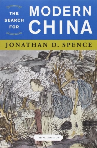 Jonathan D. Spence: The Search for Modern China (Paperback, 2013, Norton)