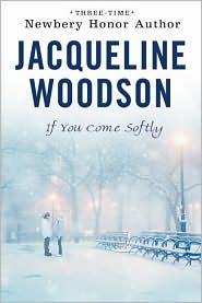 Jacqueline Woodson: If You Come Softly (2011, Puffin Books)