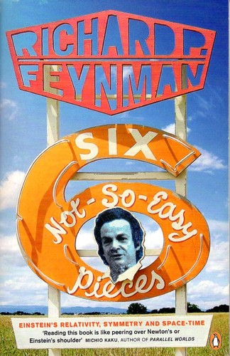 Richard P. Feynman: Six Not-so-easy Pieces (Paperback, 1999, Penguin Books Ltd)