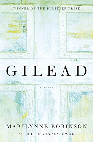 Marilynne Robinson: Gilead (Hardcover, 2020, Farrar, Straus and Giroux)