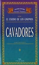 El Exodo de los Gnomos - Cavadores (Spanish language, 1997, folio)