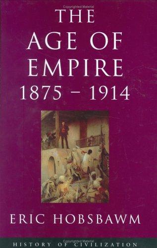 The Age of Empire, 1875-1914 (History of Civilization) (Hardcover, 2000, Weidenfeld & Nicholson history)