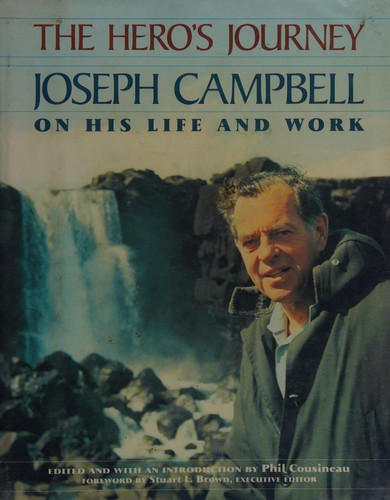 Joseph Campbell: The hero'sjourney (1990, Harper & Row)