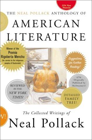 Neal Pollack: The Neal Pollack anthology of American literature (2002, Perennial)