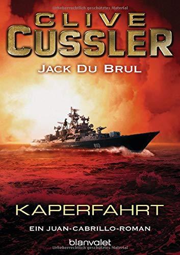 Clive Cussler, Jack Du Brul: Kaperfahrt (German language, 2010, Blanvalet)