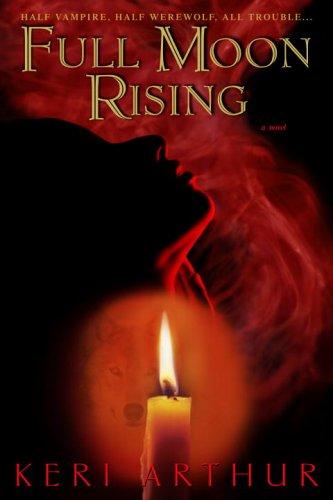 Keri Arthur: Full moon rising (2006, Bantam Books)