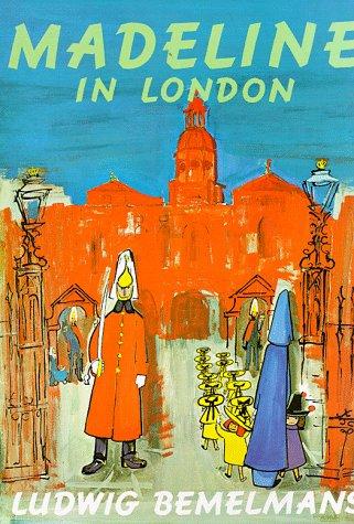 Ludwig Bemelmans: Madeline in London (Hardcover, 1961, Viking Juvenile)