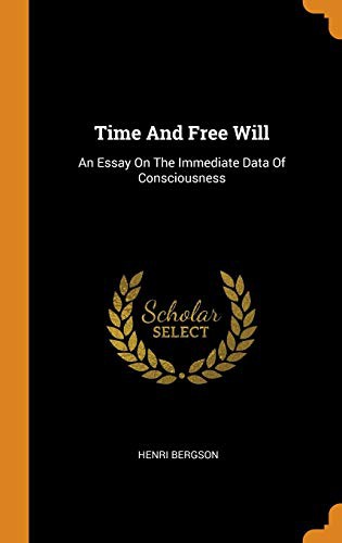 Time and Free Will (Hardcover, 2018, Franklin Classics Trade Press)