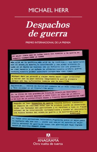 José Manuel Álvarez Flórez, Ángela Pérez Gómez, Michael Herr: Despachos de guerra (Paperback, Spanish language, 2013, Anagrama)