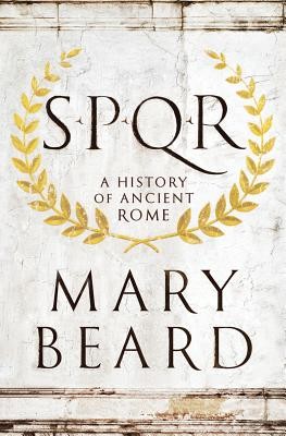 SPQR (Hardcover, 2015, Liveright Publishing Corporation)