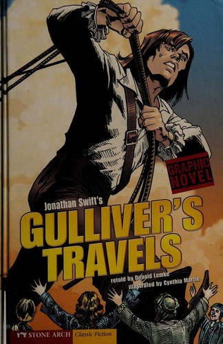 Donald B. Lemke: Jonathan Swift's Gulliver's travels (2008, Stone Arch Books)