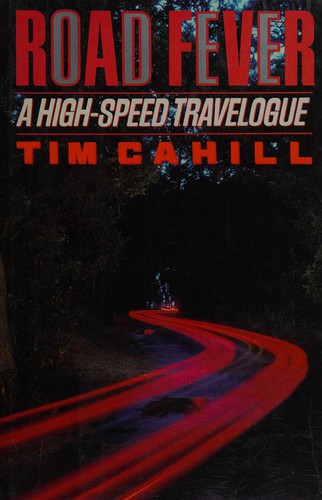 Tim Cahill: Road fever (1991, Random House)