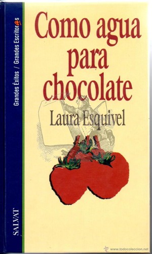 Como Agua Para Chocolate (Hardcover, Spanish language, 1994, Salvat)
