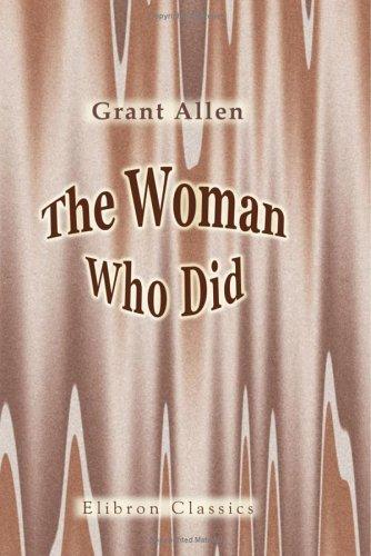 Grant Allen: The Women Who Did (Paperback, 2001, Adamant Media Corporation)