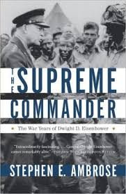 Stephen E. Ambrose: The Supreme Commander (1970, Doubleday)