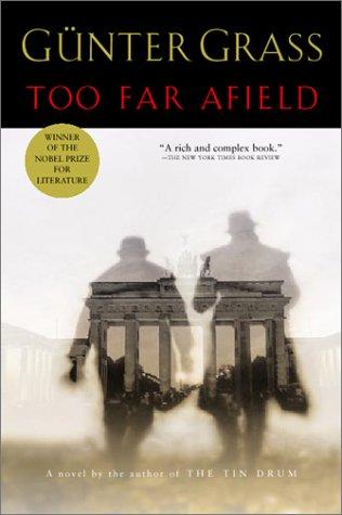 Günter Grass: Too Far Afield (2001, Harvest Books)