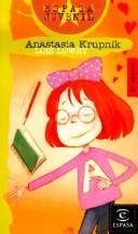 Lois Lowry, L. Lowry, Flora Casas, Diane De Groat, Diane de Groat: Anastasia Krupnik (Spanish Edition) (Hardcover, Spanish language, 1999, Tandem Library)