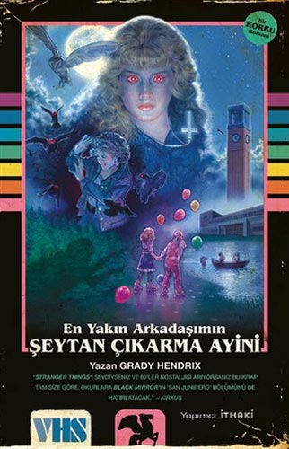 En Yakin Arkadasimin Seytan Cikarma Ayini (Paperback, 2017, Ithaki Yayinlari)