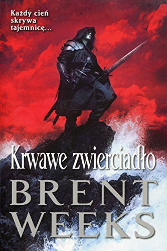 Brent Weeks: Krwawe zwierciadlo (Paperback, 2017, MAG)