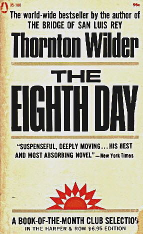 Thornton Wilder: The Eighth Day (Paperback, 1967, Popular Library)