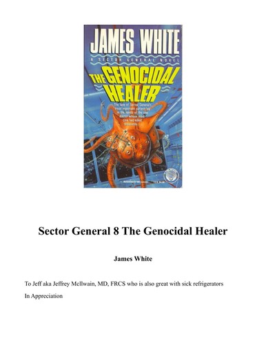 The Genocidal Healer (A Sector General Novel) (Paperback, 1992, Del Rey)
