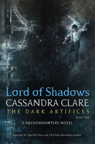 Cassandra Clare: Lord of Shadows (Hardcover, 2017, Margaret K. McElderry Books)