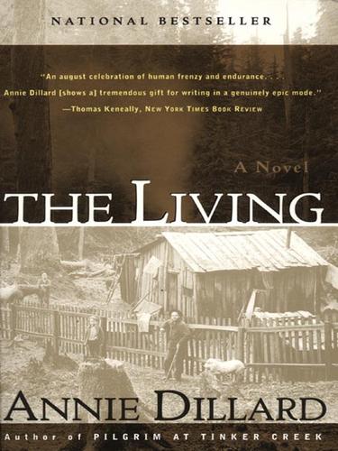 Annie Dillard: The Living (EBook, 2007, HarperCollins)