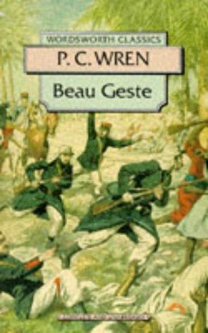 Percival Christopher Wren: Beau Geste (Wordsworth Collection) (Paperback, 1998, NTC/Contemporary Publishing Company)