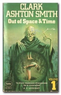 Clark Ashton Smith: Out of Space and Time Volume One (Volume 1) (Paperback, 1974, Panther Books Ltd.)
