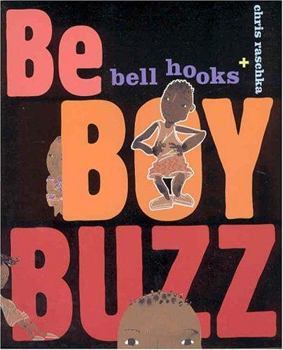 Be Boy Buzz (Paperback, 2005, Jump At The Sun)