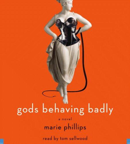 Gods Behaving Badly (AudiobookFormat, 2007, Hachette Audio)